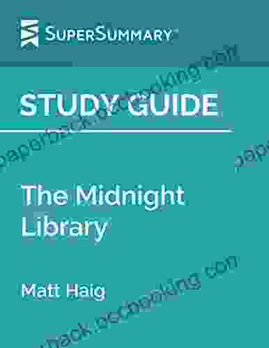 Study Guide: The Midnight Library By Matt Haig (SuperSummary)