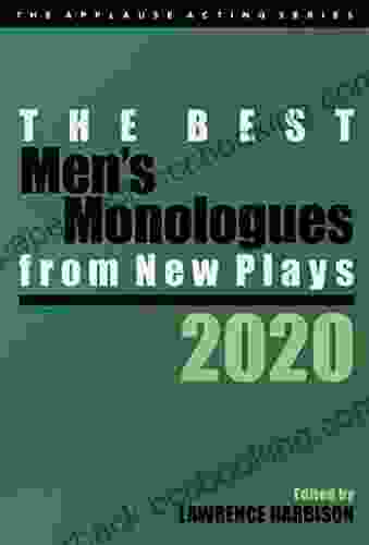 The Best Men S Monologues From New Plays 2024 (Applause Acting)
