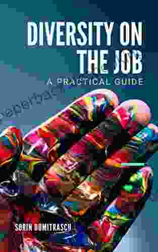 Diversity On The Job: A Practical Guide (Skills 10)