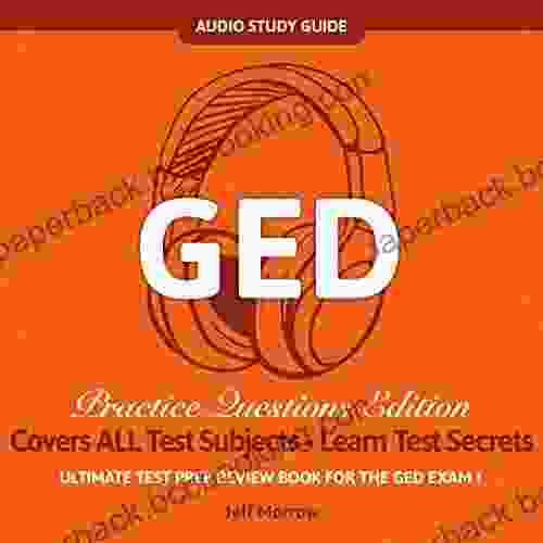 GED Audio Study Guide Practice Questions Edition Ultimate Test Prep Review For The GED Exam : Covers ALL Test Subjects Learn Test Secrets