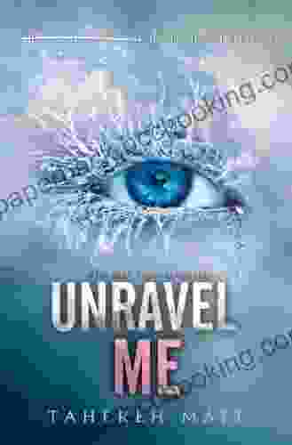Unravel Me (Shatter Me 2)