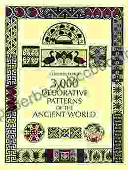 3 000 Decorative Patterns Of The Ancient World (Dover Pictorial Archive)