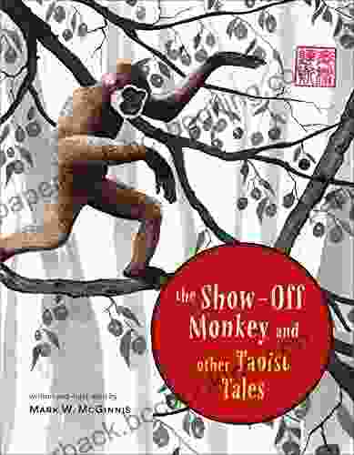 The Show Off Monkey And Other Taoist Tales
