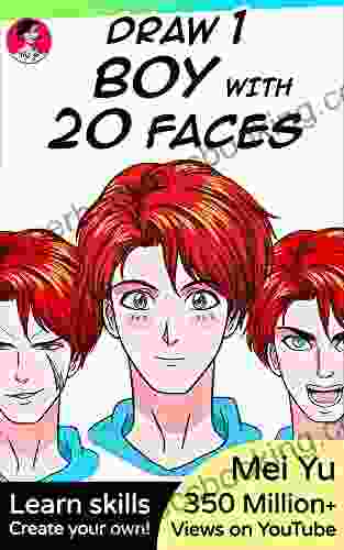 Draw 1 Boy With 20 Faces: Learn How To Draw Eyes Expressions Faces For Anime Manga Cartoon Boys Character Design (Draw 1 In 20 22)