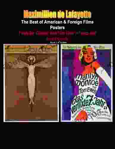 The Best Of American Foreign Films Posters 1 From The Classic And Film Noir To Deco And Avant Garde 4th Edition (World Best Films Posters)