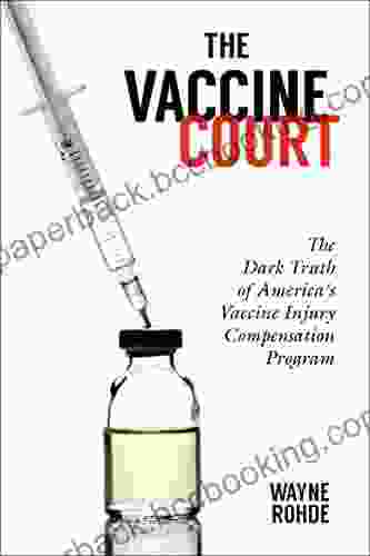 The Vaccine Court: The Dark Truth Of America S Vaccine Injury Compensation Program