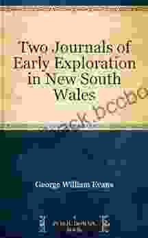 Two Journals Of Early Exploration In New South Wales