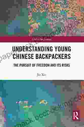 Understanding Young Chinese Backpackers: The Pursuit Of Freedom And Its Risks (China Perspectives)