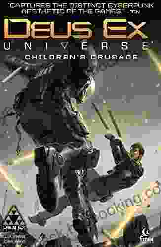 Deus Ex Vol 1: Children S Crusade