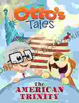 Otto S Tales: The American Trinity