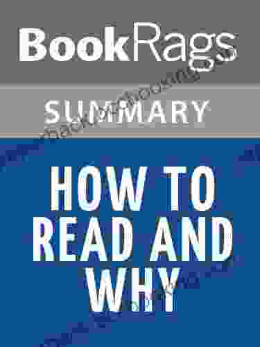 Summary Study Guide How To Read And Why By Harold Bloom