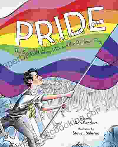 Pride: The Story Of Harvey Milk And The Rainbow Flag
