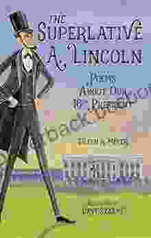 The Superlative A Lincoln: Poems About Our 16th President