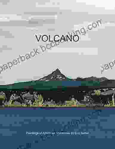 Volcano: Paintings Of American Volcanoes By Eva Bartel