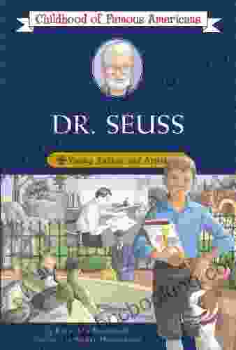 Dr Seuss: Young Author And Artist (Childhood Of Famous Americans)